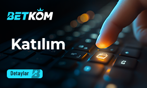 Betkom katılım
